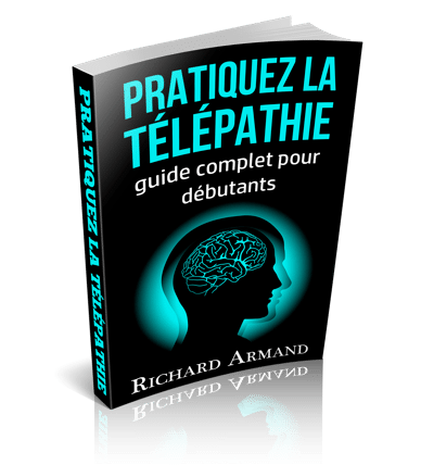 Pratiquez la télépathie - guide complet pour débutants